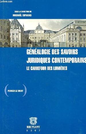 Seller image for Gnalogie des savoirs juridiques contemporains - le carrefour des lumires - Collection penser le droit n8. for sale by Le-Livre