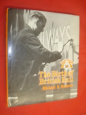 Imagen del vendedor de The Birth of British Rail (Steam Past Series) a la venta por WeBuyBooks