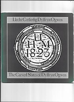 Seller image for Llechi cerfiedig Dyffryn Ogwen - The Carved Slates of Dyffryn Ogwen for sale by Gwyn Tudur Davies