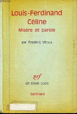 Image du vendeur pour Louis-Ferdinand Cline misre et parole - Collection les essais CLXXX. mis en vente par Le-Livre