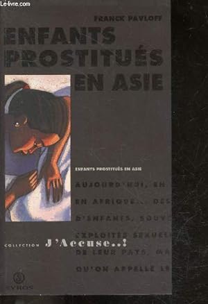 Enfants prostitués en Asie - Collection J'accuse