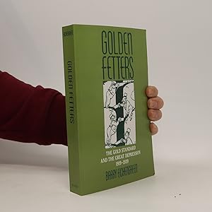 Bild des Verkufers fr Golden Fetters : the Gold Standard and the Great Depression 1919-1939 zum Verkauf von Bookbot