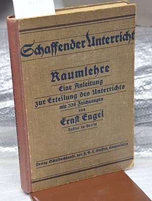 Raumlehre - Eine Anleitung zur Erteilung des Unterrichts in der Raumlehre im Sinne der Meraner Be...