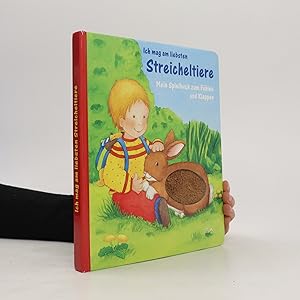 Seller image for Ich mag am liebsten Streicheltiere for sale by Bookbot