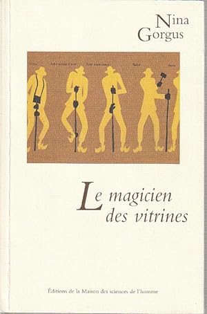 Seller image for Le magicien des vitrines: Le musologue Georges Henri Rivire for sale by L'Odeur du Book