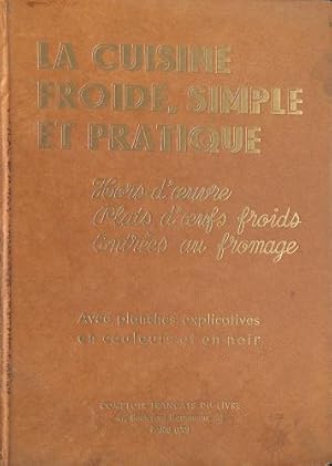 Seller image for La Cuisine froide Simple et Pratique for sale by WeBuyBooks