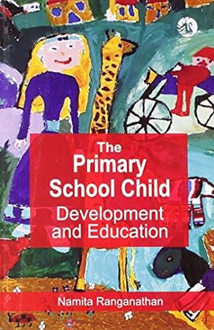 Bild des Verkufers fr Primary School Child, The: Development and Education zum Verkauf von WeBuyBooks