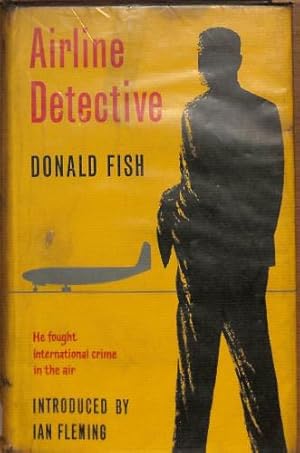 Seller image for Airline detective: The fight against international air crime for sale by WeBuyBooks 2