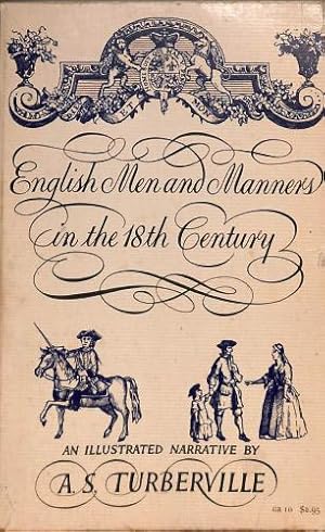 Seller image for English Men and Manners in the 18th Century (An illustrated narrative) for sale by WeBuyBooks