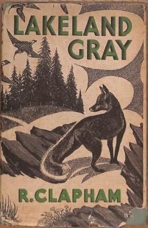 Seller image for LAKELAND GRAY. By Richard Clapham. for sale by WeBuyBooks
