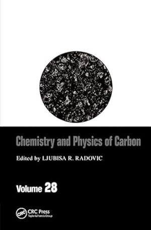 Image du vendeur pour Chemistry & Physics of Carbon: Volume 28 (Chemistry and Physics of Carbon) mis en vente par WeBuyBooks