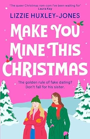Imagen del vendedor de Make You Mine This Christmas: 'The queer Christmas rom-com I've been waiting for' LAURA KAY a la venta por WeBuyBooks 2
