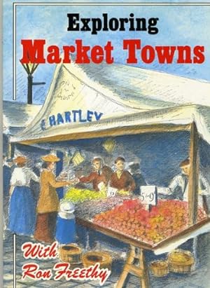 Imagen del vendedor de Exploring Market Towns of the North West. a la venta por WeBuyBooks