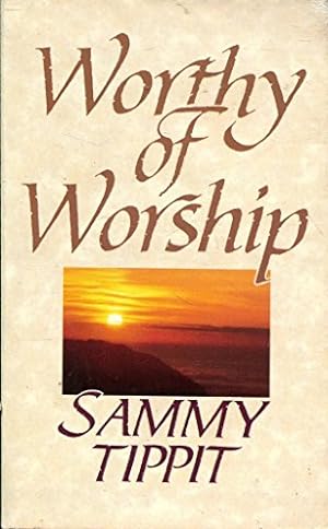 Bild des Verkufers fr Worthy of Worship zum Verkauf von WeBuyBooks