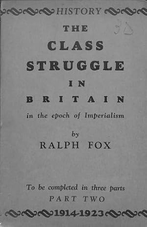 Bild des Verkufers fr THE CLASS STRUGGLE IN BRITAIN: PART 2 zum Verkauf von WeBuyBooks