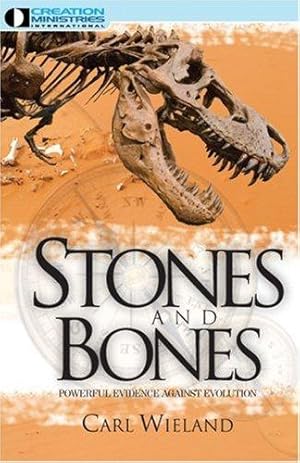 Bild des Verkufers fr Stones and Bones: Powerful Evidence Against Evolution zum Verkauf von WeBuyBooks