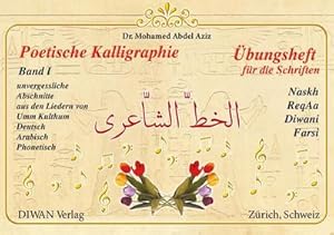 Seller image for Poetische Kalligraphie, Band I for sale by BuchWeltWeit Ludwig Meier e.K.