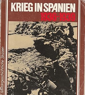 Imagen del vendedor de KRIEG IN SPANIEN 1936-1939 a la venta por Left On The Shelf (PBFA)