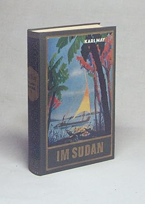 Immagine del venditore per Im Sudan : Reiseerzhlung / von Karl May venduto da Versandantiquariat Buchegger