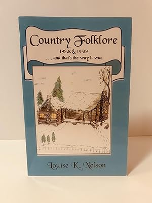 Seller image for Country Folklore: 1920s & 1930s and That's the Way It Was [SIGNED] for sale by Vero Beach Books