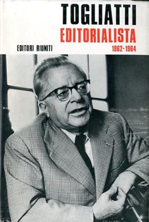 Togliatti editorialista 1962-1964.