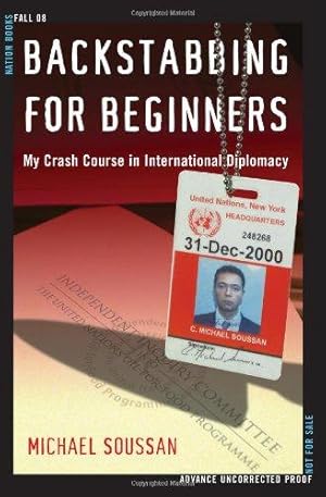 Seller image for Backstabbing for Beginners: A Crash Course in International Diplomacy for sale by WeBuyBooks