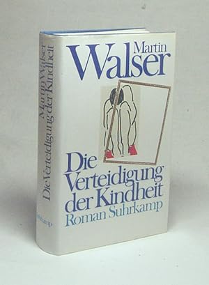 Bild des Verkufers fr Die Verteidigung der Kindheit : Roman / Martin Walser zum Verkauf von Versandantiquariat Buchegger
