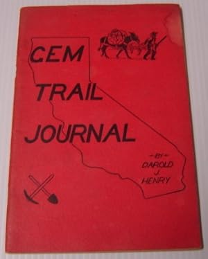 Gem Trail Journal: A Book Published In California's Centennial Year For The Rock And Mineral Coll...