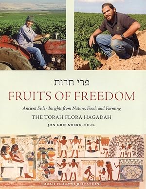Fruits of Freedom: The Torah Flora Hagadah