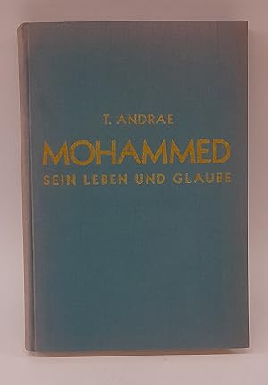 Bild des Verkufers fr Mohammed. Sein Leben und sein Glaube zum Verkauf von Der Buchfreund