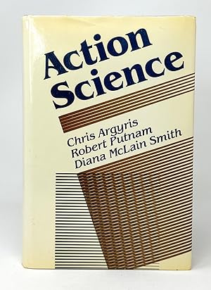Seller image for Action Science (Jossey-Bass Social and Behavioral Science Series / Jossey-Bass Management Series) for sale by Underground Books, ABAA