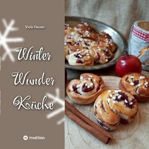Seller image for Winter Wunder Kche : Kstencookie's Lieblingsrezepte. DE for sale by Smartbuy