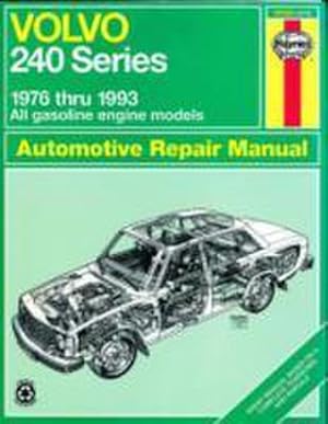 Seller image for Volvo 240 Series petrol (1976-1993) Haynes Repair Manual (USA) for sale by BuchWeltWeit Ludwig Meier e.K.