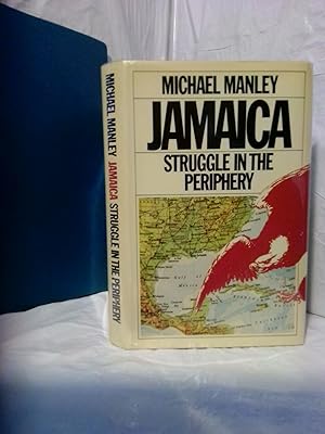 Bild des Verkufers fr JAMAICA: STRUGGLE IN THE PERIPHERY zum Verkauf von Second Story Books, ABAA