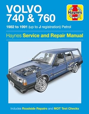 Seller image for Volvo 740 & 760 Petrol (82 - 91) Haynes Repair Manual for sale by BuchWeltWeit Ludwig Meier e.K.