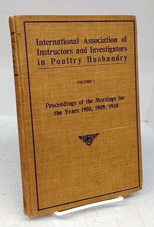 International Association of Instructors and Investigators in Poultry Husbandry Volume I: Proceed...