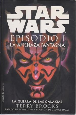 Imagen del vendedor de STAR WARS. EPISODIO I. LA AMENAZA FANTASMA. LA GUERRA DE LAS GALAXIAS a la venta por LIBRERIA TORMOS