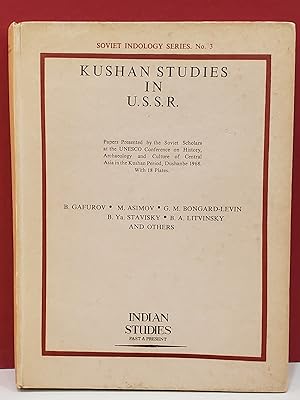 Kushan Studies In U.S.S.R: Papers Presented by the Soviet Scholars at the Unesco Conference on Hi...