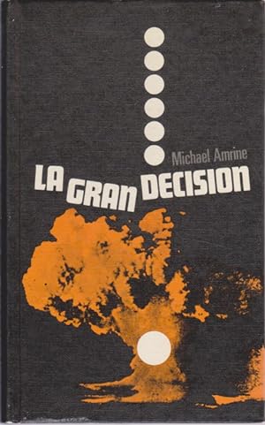 Seller image for LA GRAN DECISIN for sale by LIBRERIA TORMOS