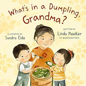 Immagine del venditore per What's in a Dumpling, Grandma? (Grey & Mama) venduto da WeBuyBooks