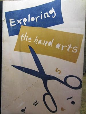 Seller image for EXPLORING THE HAND ARTS for sale by The Book Abyss