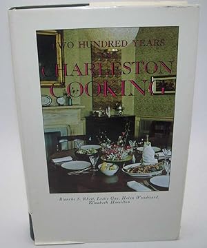 Two Hundred Years of Charleston Cooking