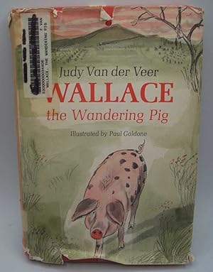 Seller image for Wallace, the Wandering Pig for sale by Easy Chair Books