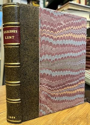 A Topographie, or Survey of the County of Kent. With some Chronological, Historicall, and other m...