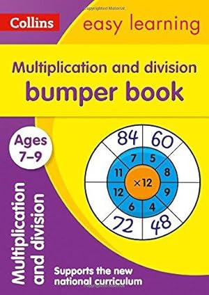 Imagen del vendedor de Multiplication & Division Bumper Book Ages 7-9: Ideal for home learning (Collins Easy Learning KS2) a la venta por WeBuyBooks 2