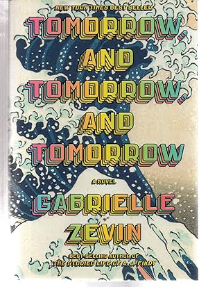 Tomorrow, and Tomorrow, and Tomorrow: A novel