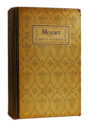 MOZART : A Vivid, Definitive, Non-Romanticized Study of Wolfgang Amadeus Mozart