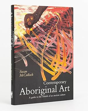 Seller image for Contemporary Aboriginal Art. A Guide to the Rebirth of an Ancient Culture for sale by Michael Treloar Booksellers ANZAAB/ILAB