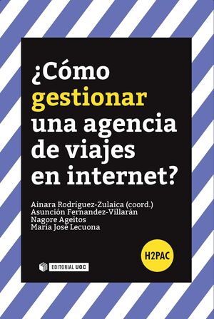 CÓMO GESTIONAR UNA AGENCIA DE VIAJES EN INTERNET?