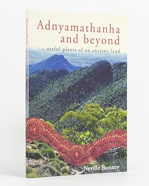 Bild des Verkufers fr Adnyamathanha and Beyond. Useful Plants of an Ancient Land zum Verkauf von Michael Treloar Booksellers ANZAAB/ILAB